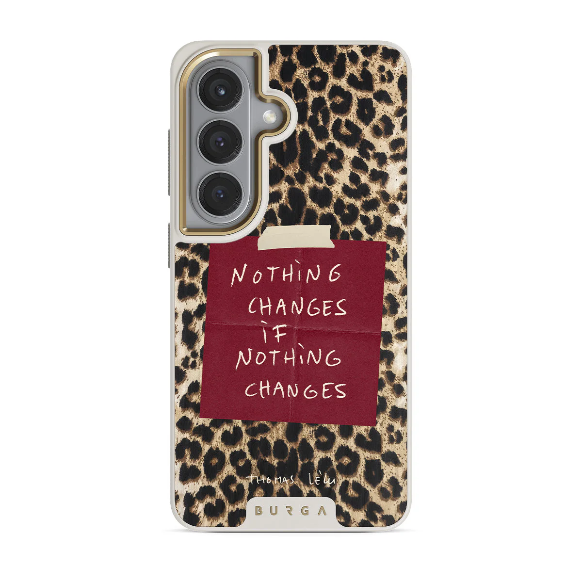 Nothing Changes - Samsung Galaxy S26 Case - Image 26