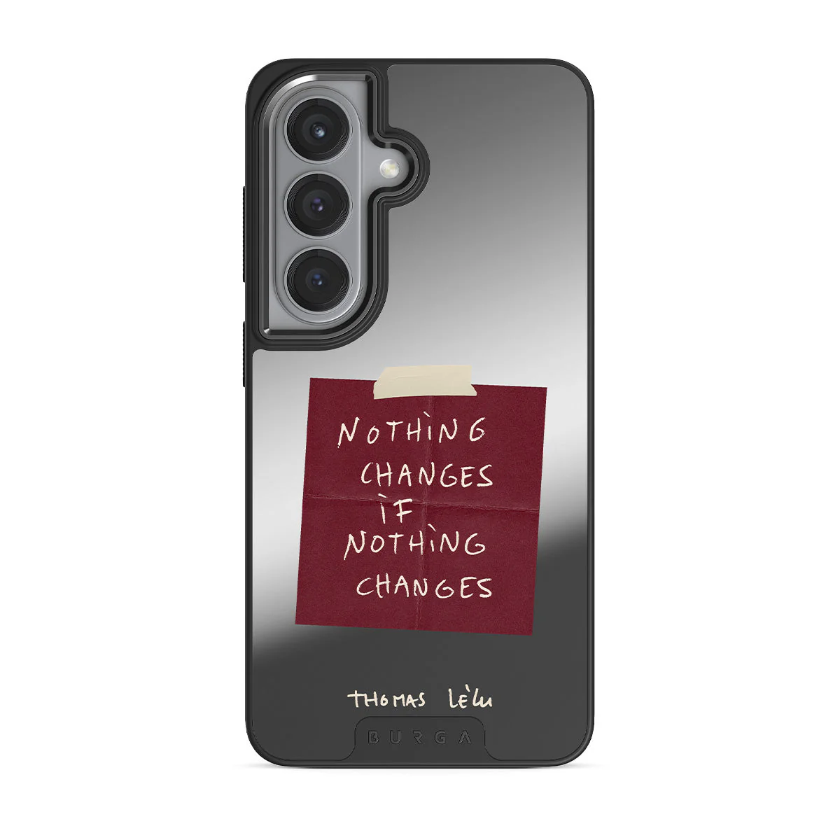 Nothing Changes - Samsung Galaxy S26 Case - Image 48
