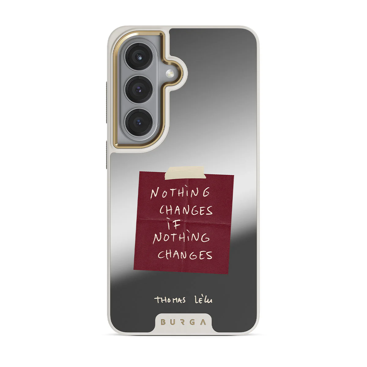 Nothing Changes - Samsung Galaxy S26 Case - Image 75